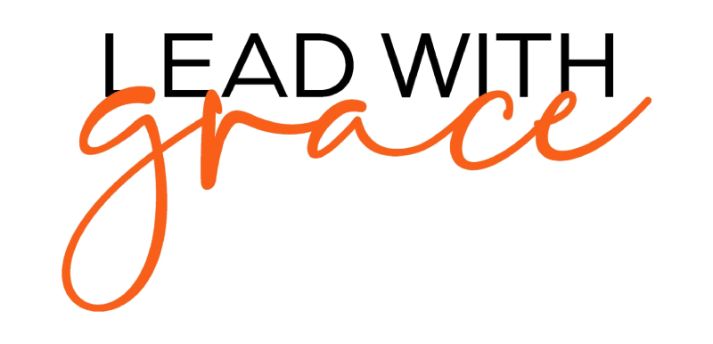 Lead with grace